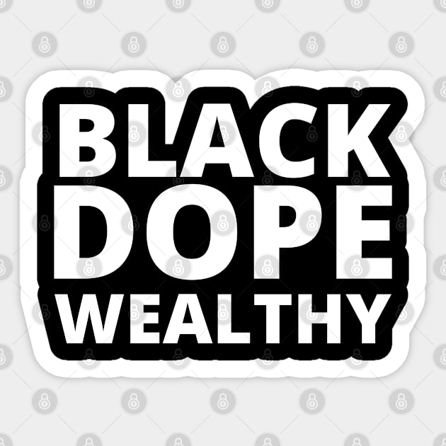 Afrinubi - Black Dope Wealthy Sticker by Afrinubi™